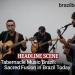 Choral performance blending sacred and Brazilian styles on stage in Brazil.